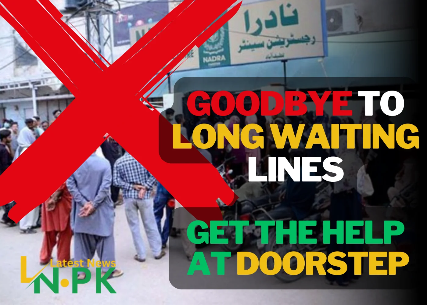 NADRA's New Initiatives Make It Easier for Everyone to Get the Help They Need at Doorstep| Goodbye to long waiting Lines