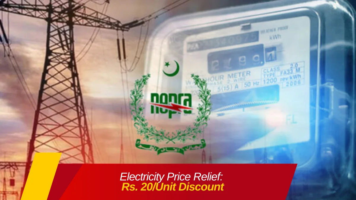 Electricity Price Relief: Rs. 20/Unit Discount for Pakistani Consumers