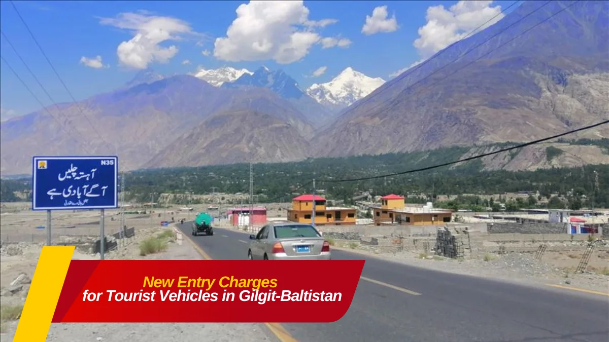 New Entry Charges for Tourist Vehicles in Gilgit-Baltistan